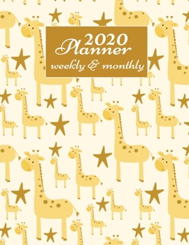 Paperback 2020 Planner Weekly And Monthly: 2020 Daily Weekly And Monthly Planner Calendar January 2020 To December 2020 - 8.5" x 11" Sized - Cute Giraffe Gifts Book