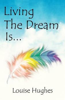 Paperback Living The Dream Is... Book
