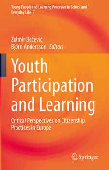 Hardcover Youth Participation and Learning: Critical Perspectives on Citizenship Practices in Europe Book