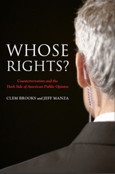 Paperback Whose Rights?: Counterterrorism and the Dark Side of American Public Opinion Book