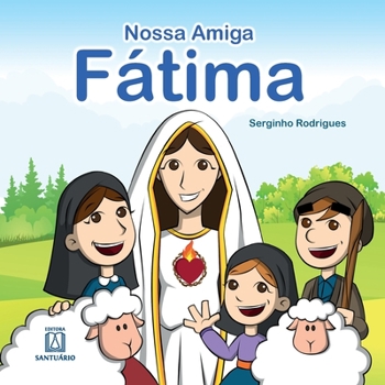 Paperback A Nossa Amiga Fátima [Portuguese] Book