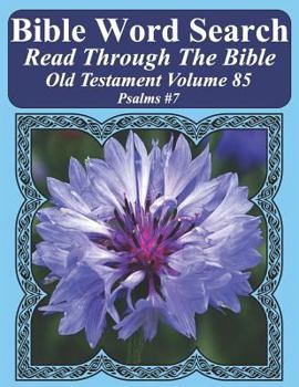 Paperback Bible Word Search Read Through The Bible Old Testament Volume 85: Psalms #7 Extra Large Print Book