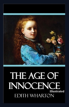 Paperback The Age of Innocence Illustrated Book