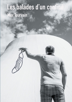 Paperback Les balades d'un confiné [French] Book