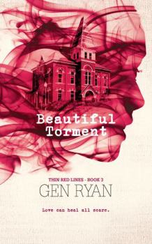 Beautiful Torment - Book #3 of the Thin Red Lines