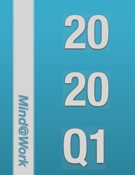 Paperback 2020 Q1 Mind@Work: 2020-Q1 Daily Success Planner with Goals & Resolutions Planning Section, Wishlists, Habit Trackers, Notes/Journal sect Book