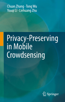 Hardcover Privacy-Preserving in Mobile Crowdsensing Book