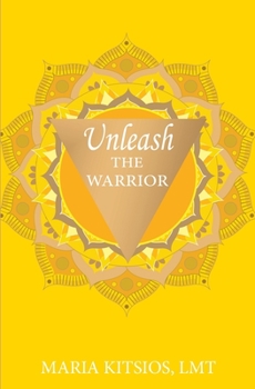 Paperback Unleash the Warrior Book