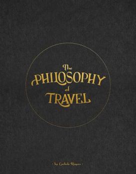 Hardcover The Philosophy of Travel Book