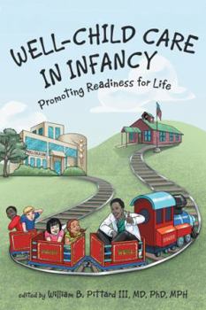 Paperback Well-Child Care in Infancy: Promoting Readiness for Life Book