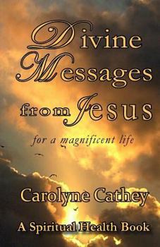 Paperback Divine Messages from Jesus: for a magnificent life Book