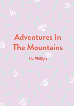 Paperback Adventures In The Mountains Book