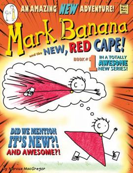 Paperback Mark Banana and the New Red Cape Book