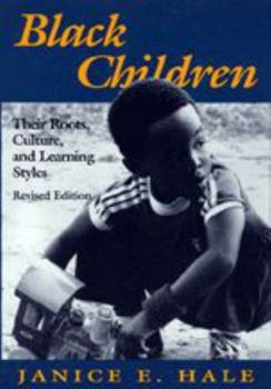 Paperback Black Children: Their Roots, Culture, and Learning Styles Book