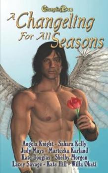 A Changeling for All Seasons - Book #1 of the Changeling Seasons