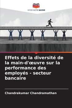 Paperback Effets de la diversité de la main-d'oeuvre sur la performance des employés - secteur bancaire [French] Book