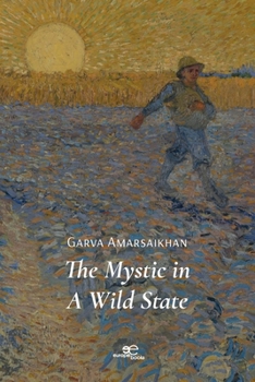 Paperback The Mystic in A Wild State Book