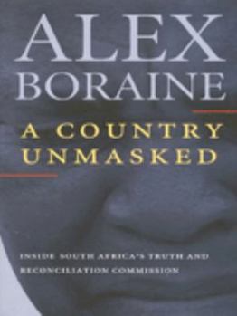 Hardcover A Country Unmasked: Inside South Africa's Truth and Reconciliation Commission Book