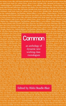 Paperback Common: an anthology of dynamic new working class monologues Book