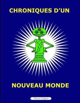 Paperback Chroniques d'un Nouveau Monde [French] Book
