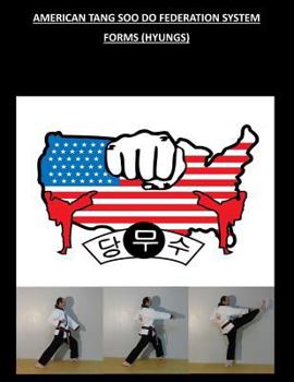 Paperback American Tang Soo Do Federation System: Forms (Hyungs) Book