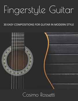 Paperback Fingerstyle Guitar: 30 Easy Compositions for Guitar in Modern Style Book