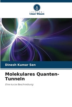 Molekulares Quanten-Tunneln (German Edition)