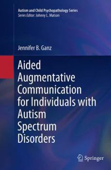 Paperback Aided Augmentative Communication for Individuals with Autism Spectrum Disorders Book