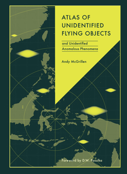 Hardcover Atlas of Unidentified Flying Objects: And Unidentified Anomalous Phenomena Book
