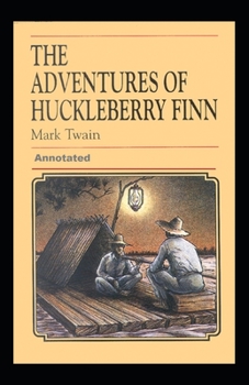 Paperback Adventures of Huckleberry Finn Annotated Book