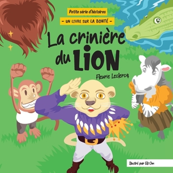 La crinière du Lion (Little Stories Series)