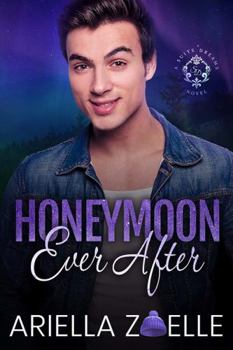 Honeymoon Ever After - Book #5 of the Suite Dreams