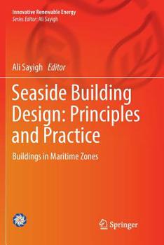 Paperback Seaside Building Design: Principles and Practice: Buildings in Maritime Zones Book
