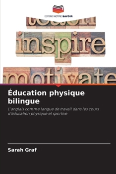 Éducation physique bilingue (French Edition)
