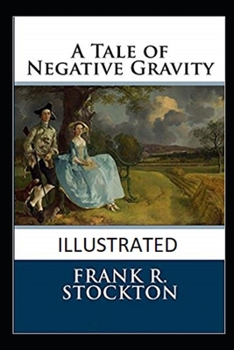 Paperback A Tale of Negative Gravity Illustrated Book
