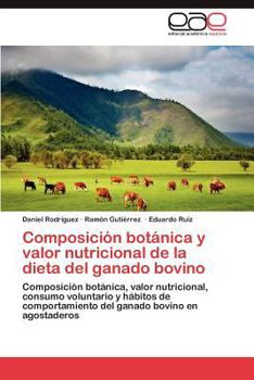 Paperback Composicion Botanica y Valor Nutricional de La Dieta del Ganado Bovino [Spanish] Book