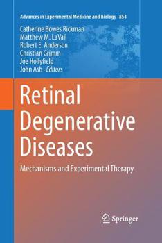 Paperback Retinal Degenerative Diseases: Mechanisms and Experimental Therapy Book
