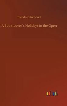 Hardcover A Book-Lover´s Holidays in the Open Book