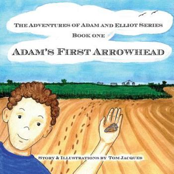 Paperback Adam's First Arrowhead Book