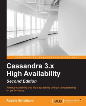 Paperback Cassandra 3.x High Availability - Second Edition Book