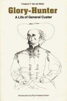 Paperback Glory-Hunter: A Life of General Custer Book
