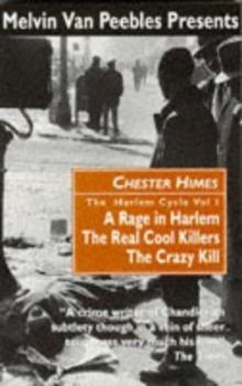 Paperback The Harlem Cycle Vol. 1: A Rage in Harlem; The Real Cool Killers; The Crazy Kill Book
