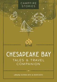 Paperback Campfire Stories: Chesapeake Bay: Tales & Travel Companion Book