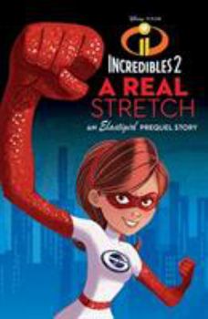 Paperback Incredibles 2: A Real Stretch Book