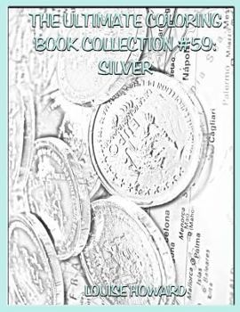 The Ultimate Coloring Book Collection #59: Silver