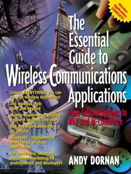 Paperback The Essential Guide to Wireless Communications Applications: From Cellular Systems to WAP and M-Commerce Book