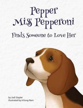 Paperback Pepper Miss Pepperoni Finds Someone to Love Her Book
