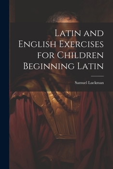 Paperback Latin and English Exercises for Children Beginning Latin Book