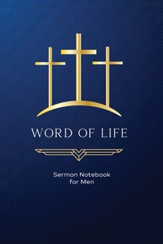 Paperback Word of Life: Sermon Notebook for Men Book