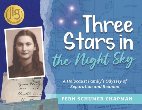 Paperback Three Stars in the Night Sky: A Holocaust Family's Odyssey of Separation and Reunion Book